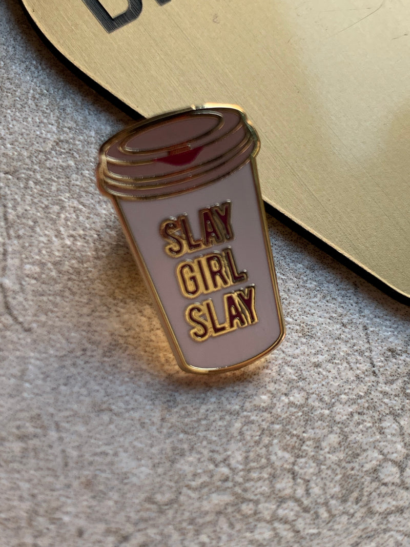 Slay Girl Slay Coffee Cup Lapel Pin